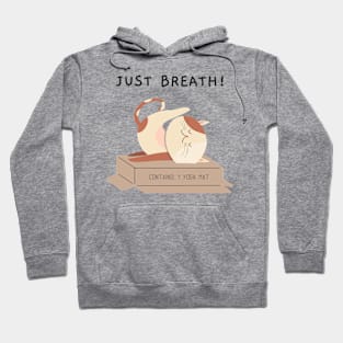 Just breath! Hoodie